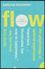 Flow : The Psychology of Optimal Experience (P.S.)
