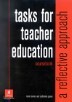 Tasks for Teacher Education : A Reflective Approach (Coursebook)