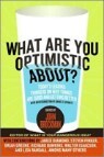 What Are You Optimistic About?