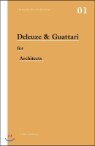 Deleuze & Guattari for Architects