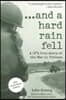 ...and a Hard Rain Fell