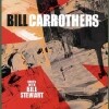 Bill Carrothers - Duets With Bill Stewart