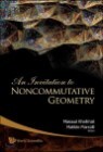 An Invitation to Noncummutative Geometry