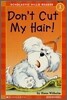 Scholastic Hello Reader Level 1-05 : Don't Cut My Hair! (Book+CD Set)