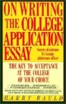 On Writing the College Application Essay