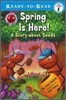 Ready-To-Read Level 1 : Spring Is Here! A Story About Seeds