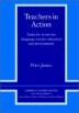 Teachers in Action: Tasks for In-Service Language Teacher Education and Development