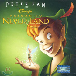 Disneys Return To Never Land (피터팬) O.S.T