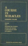 A Course in Miracles : Combined Volume