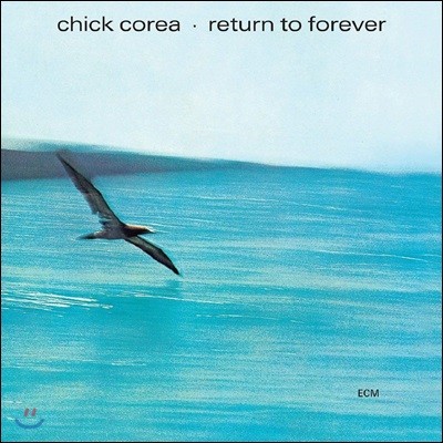 Chick Corea (칙 코리아) - Return To Forever