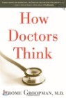 How Doctors Think