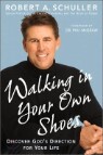 Walking in Your Own Shoes : Discover God's Direction for Your Life