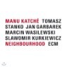 Manu Katche - Neighbourhood