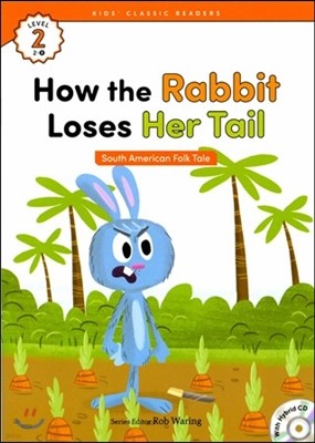 e-future Classic Readers Level Starter-18 : How the Rabbit Loses Her Tail