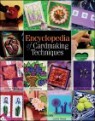 Encyclopedia of Cardmaking Techniques