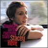 Stacey Kent - Breakfast On The Morning Tram