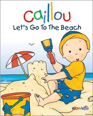 Caillou, Let's Go To The Beach