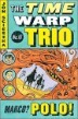 The Time Warp Trio #16 : Marco? Polo!