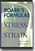 Roark's Formulas for Stress and Strain (Hardcover)