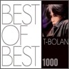 T-Bolan - Best Of Best 1000