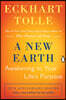 A New Earth : Awakening to Your Life's Purpose