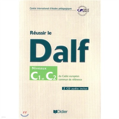 Reussir le DALF C1/C2 (+2CD)