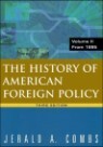 The History of American Foreign Policy