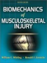 Biomechanics of Musculoskeletal Injury, 2/E