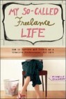 My So-called Freelance Life