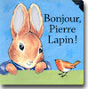 Bonjour, Pierre Lapin!