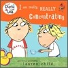 I Am Really, Really Concentrating