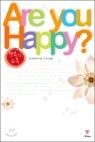 Are You Happy? �ູ�� ��Ȥ
