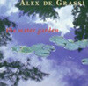 Alex de Grassi - The Water Garden