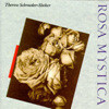 Therese schroeder-shecker - Rosa mystica