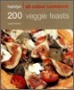 All Colour Cookbook : 200 Veggies Feasts