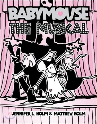 Babymouse #10 : The Musical