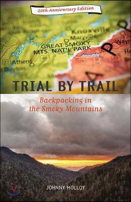 Trial by Trail: Backpacking in the Smoky Mountains