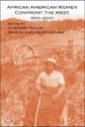 African American Women Confront the West, 1600-2000