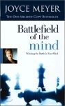 Battlefield of the Mind : Winning the Battle in Your Mind