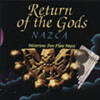 Nazca - Return Of The Gods