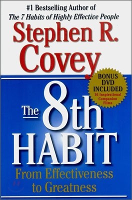 The 8th Habit : From Effectiveness to Greatness