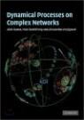 Dynamical Processes on Complex Networks