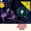 Milton Banana Trio - Milton Banana Trio