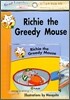 Read Together Step 2-9 : Richie the Greedy Mouse (Book + CD)