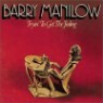 Barry Manilow - Tryin' To Get The Feeling (Expanded Edition)