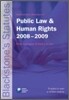 Blackstone's Statutes on Public Law and Human Rights 2008-2009, 18/E