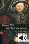 Oxford Bookworms Library 2 : Henry VIII and His Six Wives (Book+CD)