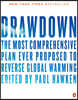 Drawdown: The Most Comprehensive Plan Ever Proposed to Reverse Global Warming