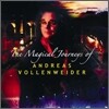Andreas Vollenweider - The Magical Journey Of Andreas Vollenweider