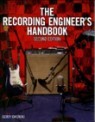 The Recording Engineer's Handbook